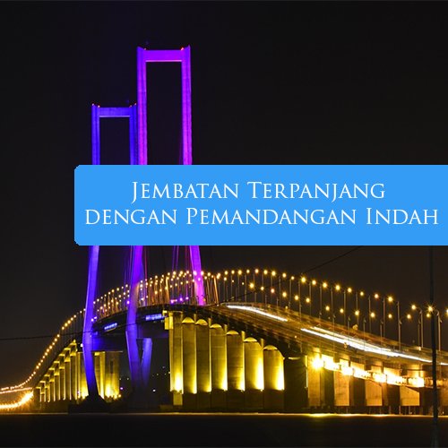Jembatan terpanjang di Indonesia
